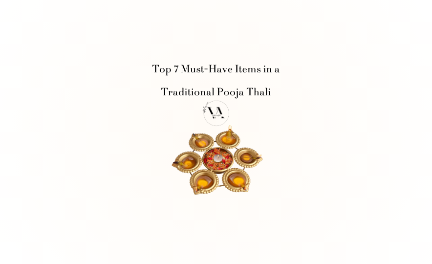 Top 7 Must-Have Items in a Traditional Pooja Thali